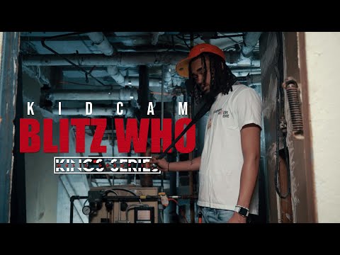 (Watch In UHD) KidCam - Blitz Who (Directed by King Tyme)