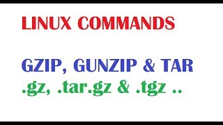 Linux Tutorial For Beginners - gzip, gunzip, tar commands