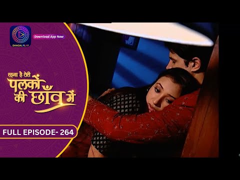 Unforgettable Moments: Palkon Ki Chhaon Mein | Full Episode - 264 | Dangal 2