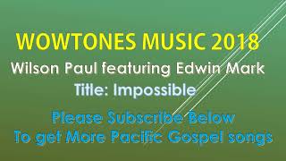 IMPOSSIBLE _WILSON AND EDWIN