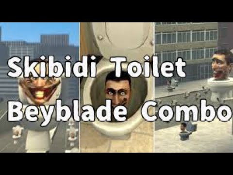 I Made SKIBIDI TOILET A Beyblade Combo