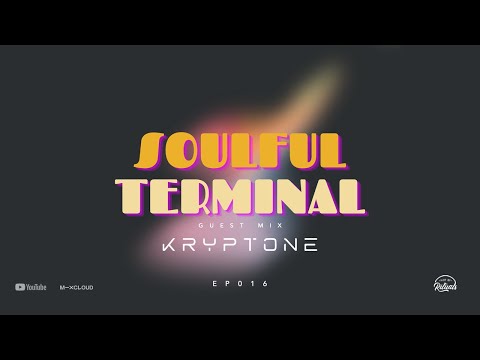 Soulful Terminal 016 by Innersense | Guest Mix by Kryptone | Not by Rituals