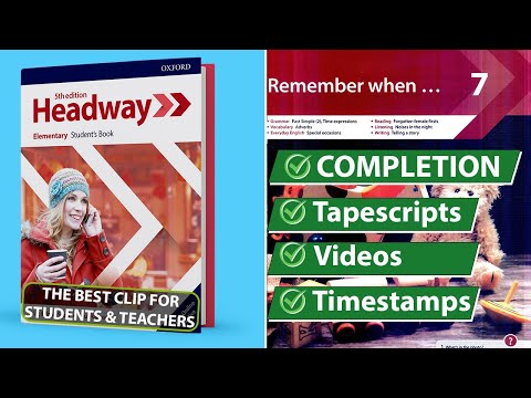 New Headway Elementary 5th Edition - Unit 7: Remember when... || Student's Book