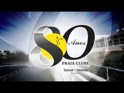 Praia Clube 80 Anos - Sunset Venosa