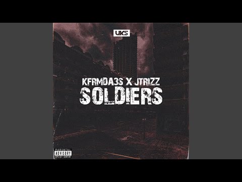 Soldiers (feat. Kfrmda3s & Jtrizz)