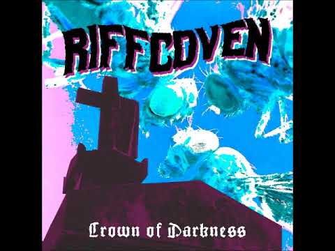 Riffcoven - Crown Of Darkness (Full Album 2018)