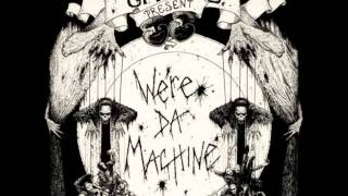 Effigies - We're Da Machine