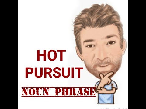 English Tutor Nick P Noun Phrase (328) Hot Pursuit - Origin