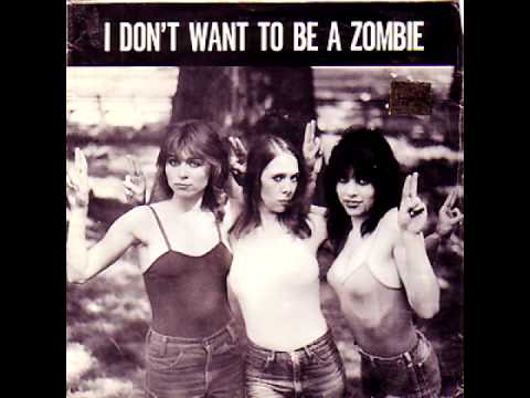 The Girl Scouts - I Don't Want To Be A Zombie
