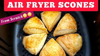 HOW TO MAKE SCONES IN THE AIR FRYER. EASY HOMEMADE AIR FRIED SCONE RECIPES. BUTTERY AND FLAKY