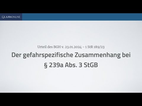 Case of the Month – The danger-specific connection in Section 239a Paragraph 3 of the German Crim...