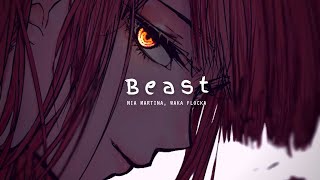 beast [sped up] -  mia martina + waka flocka