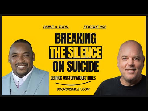 Smile-A-Thon : Standing Up for Mental Health & Community with Derrick | Ep 62