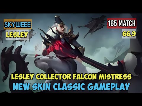 GAMEPLAY CLASSIC | NEW SKIN COLLECTOR LESLEY "FALCON MISTRESS" | SKYWEE PRO PLAYER - MOBILE LEGENDS