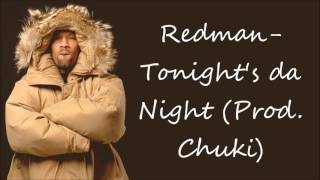 Redman- Tonight's da Night (Prod. Chuki)