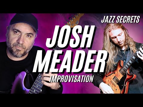 JOSH MEADER : le secret d’une phrase OUT (Fives – Guthrie Govan)