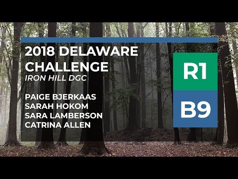2018 Delaware Challenge • R1•B9 • Paige Bjerkaas • Sarah Hokom • Sara Lamberson • Catrina Allen