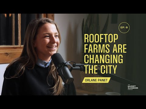 Transforming Our Cities Through Urban Farming | Orlane Panet