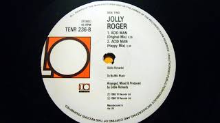 Download lagu JOLLY ROGER- ACID MAN (ORIGINAL MIX) 1988 mp3 Download lagu JOLLY ROGER- ACID MAN (ORIGINAL MIX) 1988 mp3