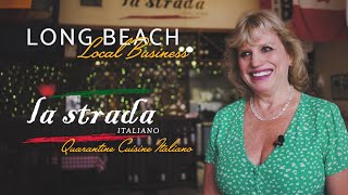 Long Beach Local Business – La Strada – Quarantine Cuisine Italiano
