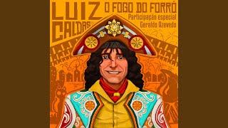 Luiz Caldas - O Fogo do Forró