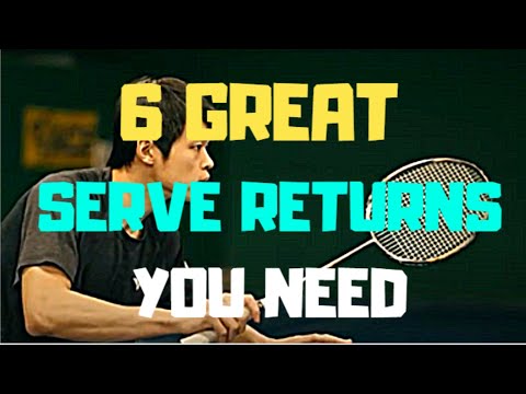 6 Great SERVE RETURNS To Make You a Better Badminton Player - Grip, Strokes, Footwork!