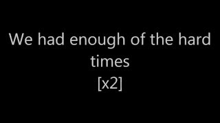 The Glorious Sons - Hard Times (Lyrics)