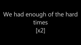 The Glorious Sons - Hard Times (Lyrics)
