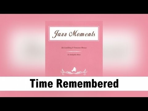Ida Landsberg - Time Remembered
