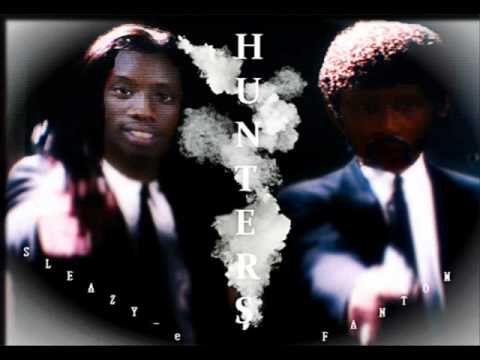 Hunters - Sleazy-E ft. Young Fantom
