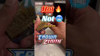 Hot or Not - Ep. 102 - Crown Zenith - #pokemontcg #pokemon