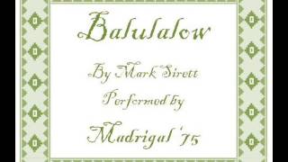 Balulalow by Mark Sirett - performed by Madrigal 75