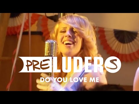 Preluders - Do You Love Me (Official Video)