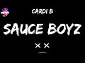 Cardi B - Sauce Boyz (Lyric Video) 👿
