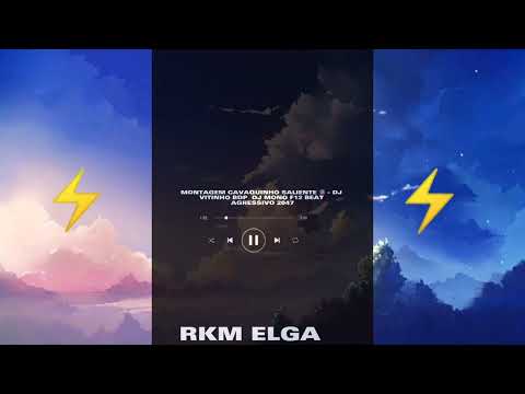 MONTAGEM CAVAQUINHO SALIENTE 🔞 - DJ VITINHO BDP  DJ MONO F12 BEAT AGRESSIVO 2047