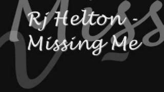 Rj Helton - Missing You
