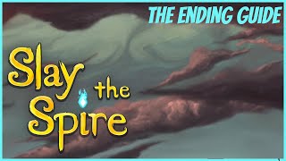 The Ending Guide - How to Get to Act 4 and Gathering the Keys - Slay The Spire
