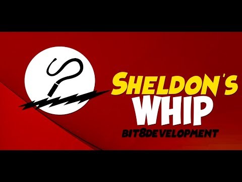 Sheldon's Whip