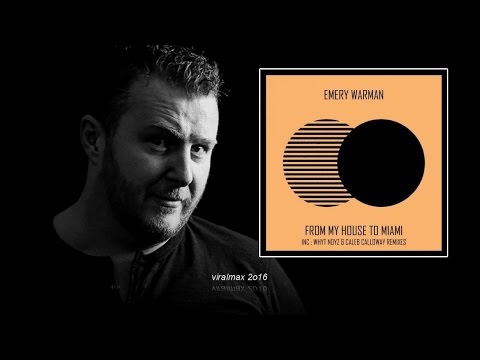 Emery Warman - My House