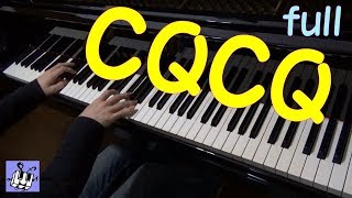 〈CQCQ〉 full  神様、僕は気づいてしまった【ピアノでれっつ♪】