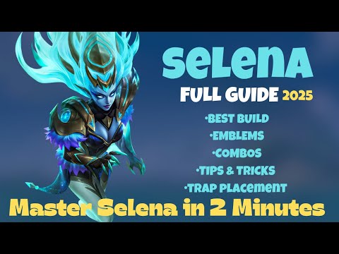 Selena MLBB: Ultimate 2-Min Guide & Tutorial (2025)