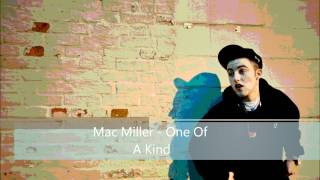 One Of A Kind - Mac Miller (Lyrics/W)