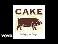 CAKE - Hem Of Your Garment (Official Audio)
