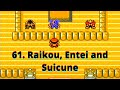 61 Catching Raikou Entei And Suicune Pokemon Crystal