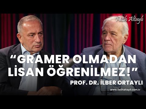 "Türkçe bilen insan bütün dilleri güzel konuşur" / Prof. Dr. İlber Ortaylı & Fatih Altaylı