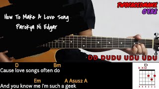 How To Make A Love Song - Parokya Ni Edgar (With Solo) (Guitar Cover With Lyrics &amp; Chords)