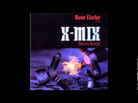 Dave Clarke X-MIX (Electro Boogie) Detroit Techno