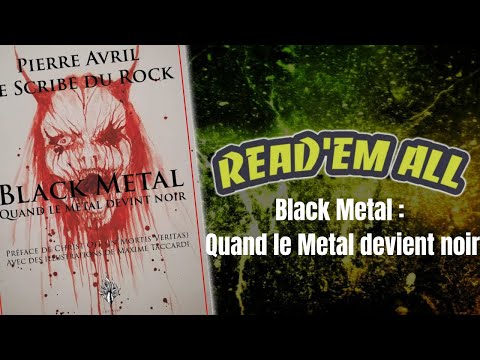 Read'Em All #31 : Black Metal quand le metal devient noir