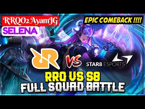 RRQ VS S8 , EPIC COMEBACK !!!! [ RRQO2 AyamJG Selena ] Mobile Legends Gameplay And Build Video