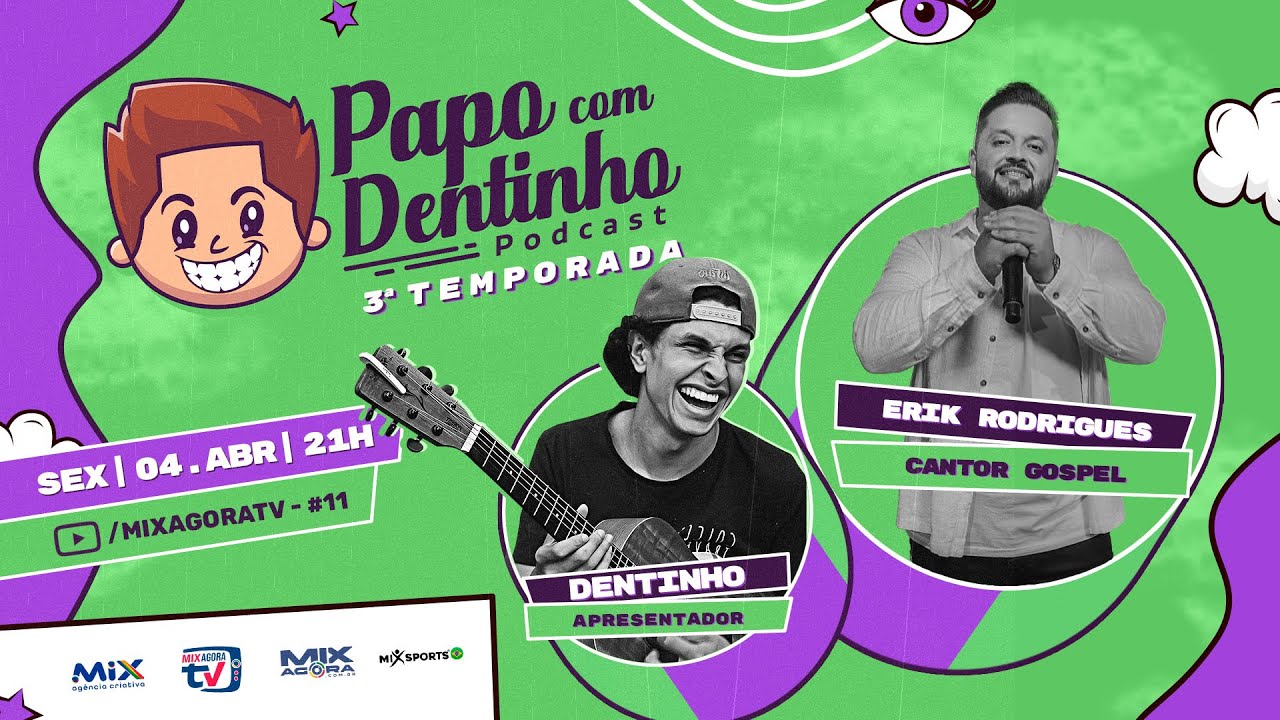Podcast Papo com Dentinho - Erik Rodrigues - #11